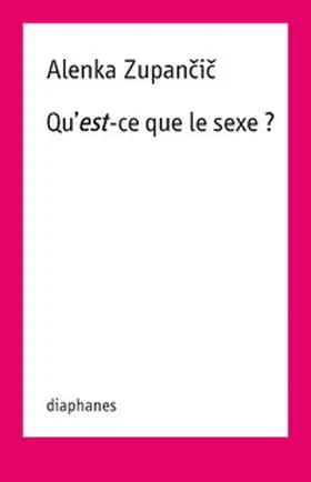 Zupancic / Zupancic |  Qu’est-ce que le sexe ? | Buch |  Sack Fachmedien