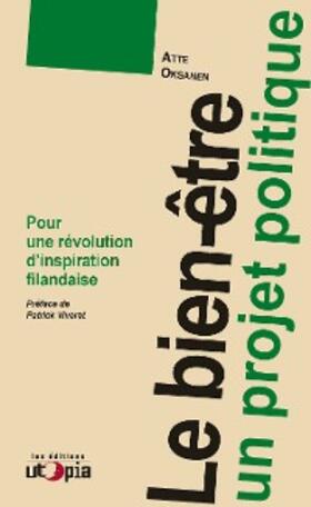 Oksanen |  Le bien-être, un projet politique | eBook | Sack Fachmedien