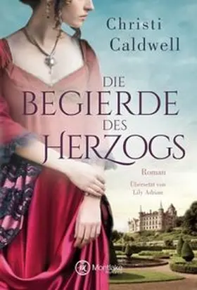 Caldwell |  Die Begierde des Herzogs | Buch |  Sack Fachmedien