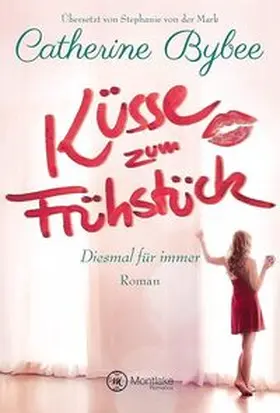 Bybee |  Küsse zum Frühstück | Buch |  Sack Fachmedien