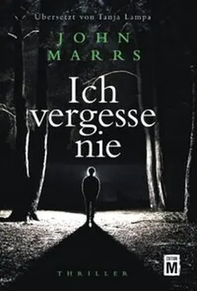 Marrs |  Ich vergesse nie | Buch |  Sack Fachmedien