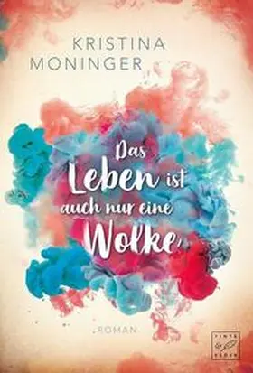 Moninger |  Das Leben ist auch nur eine Wolke | Buch |  Sack Fachmedien