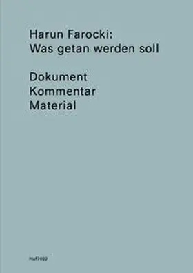 Farocki / Harun Farocki Institut |  Was getan werden soll | Buch |  Sack Fachmedien