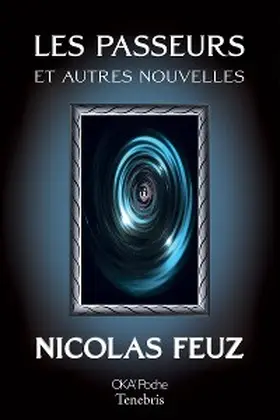 Feuz |  Les passeurs et autres nouvelles | eBook | Sack Fachmedien