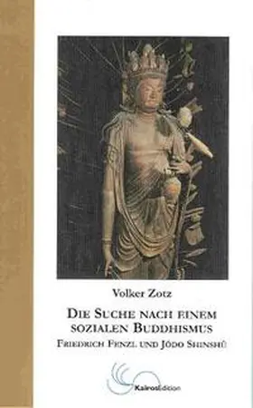 Zotz / Krammer |  Die Suche nach einem sozialen Buddhismus | Buch |  Sack Fachmedien