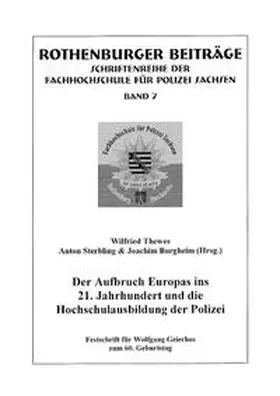 Thewes / Sterbling / Burgheim |  Der Aufbruch Europas ins 21. Jahrhundert und die Hochschulausbildung der Polizei | Buch |  Sack Fachmedien