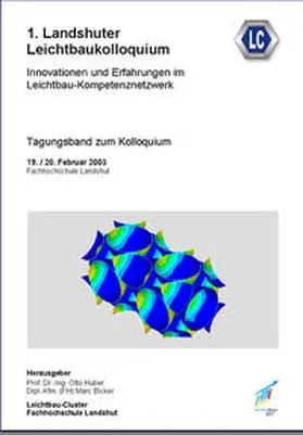 Huber / Bicker |  1. Landshuter Leichtbaukolloquium (2003) | Buch |  Sack Fachmedien