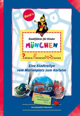 Neumann |  Stadtführer für Kinder: "München" | Buch |  Sack Fachmedien