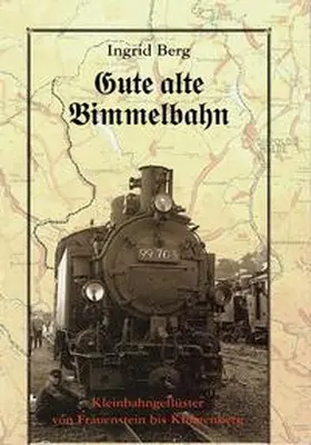 Berg |  Gute alte Bimmelbahn | Buch |  Sack Fachmedien