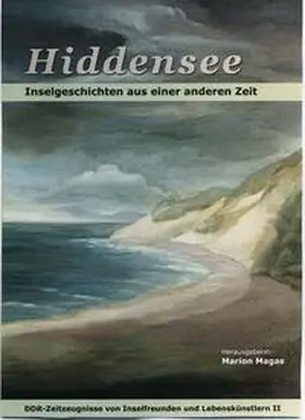Magas |  Hiddensee - Inselgeschichten aus einer anderen Zeit | Buch |  Sack Fachmedien