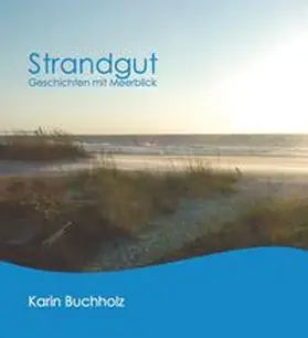 Buchholz |  Strandgut | Sonstiges |  Sack Fachmedien