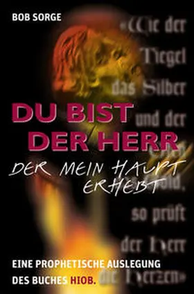 Sorge |  Du bist der Herr, der mein Haupt erhebt | Buch |  Sack Fachmedien