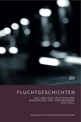 Blaschka-Eick / Heß |  Fluchtgeschichten | Buch |  Sack Fachmedien