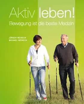 Weineck |  Aktiv leben | Buch |  Sack Fachmedien