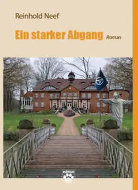 Neef |  Ein starker Abgang | Buch |  Sack Fachmedien