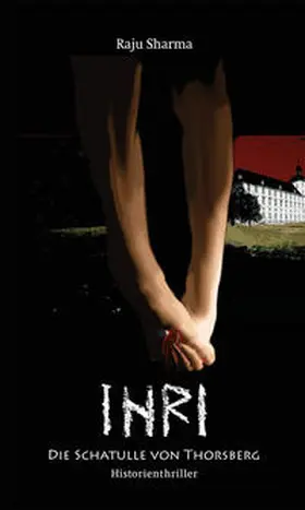 Sharma |  INRI – Die Schatulle von Thorsberg | Buch |  Sack Fachmedien