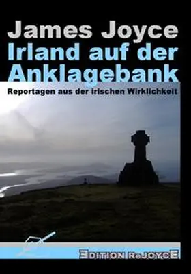 Joyce / Rathjen |  Irland auf der Anklagebank | Buch |  Sack Fachmedien