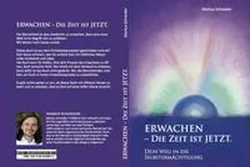 Schneider |  Erwachen - Die Zeit ist jetzt | Buch |  Sack Fachmedien