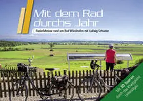 Schuster / Wershofen |  Mit dem Rad durchs Jahr | Buch |  Sack Fachmedien