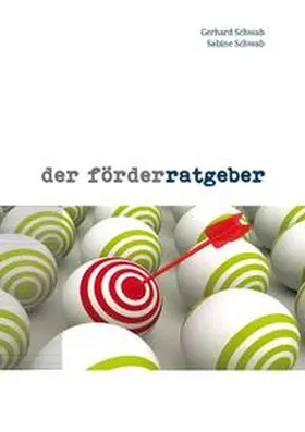 Schwab |  Der Förderratgeber | Buch |  Sack Fachmedien