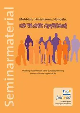 Blum / Beck |  No Blame Approach - Seminarmaterial | Buch |  Sack Fachmedien