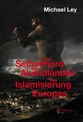 Ley |  Der Selbstmord des Abendlandes | Buch |  Sack Fachmedien