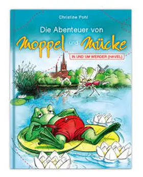 Pohl |  Die Abenteuer von Moppel und Mücke | Buch |  Sack Fachmedien