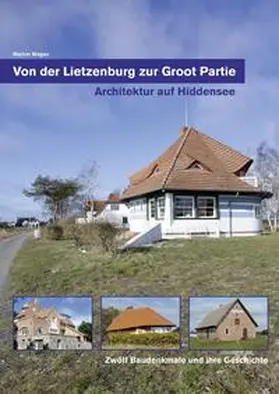 Magas |  Von der Lietzenburg zur Groot Partie - Architektur auf Hiddensee | Buch |  Sack Fachmedien