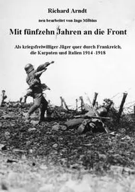 Möbius / Arndt |  Mit fünfzehn Jahren an die Front | Buch |  Sack Fachmedien