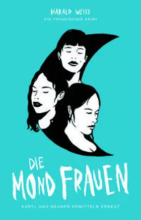 Weiss |  Die Mondfrauen | Buch |  Sack Fachmedien