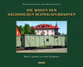 Fischer / Hoyer / Marks |  Die Wagen der sächsischen Schmalspurbahnen. Band 2 | Buch |  Sack Fachmedien