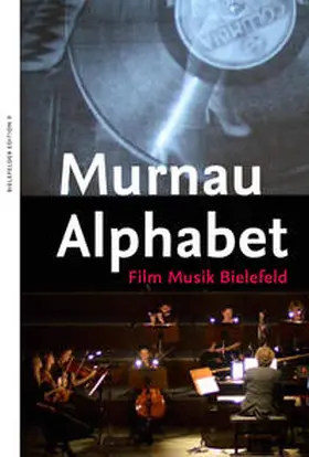 Schröder / Heuwinkel |  Murnau Alphabet | Buch |  Sack Fachmedien