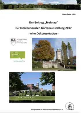 Bürgerverein in der Gartenstadt Frohnau e.V. / Lühr |  Der Beitrag "Frohnau" zur Internationalen Gartenausstellung 2017 | Buch |  Sack Fachmedien