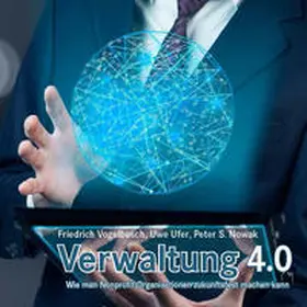 interim2000 GmbH / Friedrich / Ufer |  Verwaltung 4.0 - Wie man Nonprofit-Organisationen zukunftsfest machen kann | Buch |  Sack Fachmedien