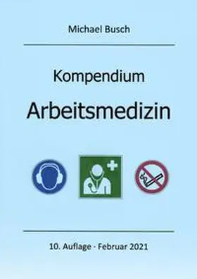 Busch |  Kompendium Arbeitsmedizin | Buch |  Sack Fachmedien