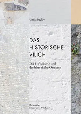 Becker / Bürgerverein Vilich e.V. |  Das historische Vilich | Buch |  Sack Fachmedien