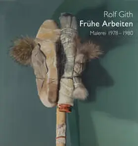 Buchkremer / Bubel / Gansel |  Rolf Gith - Frühe Arbeiten | Buch |  Sack Fachmedien