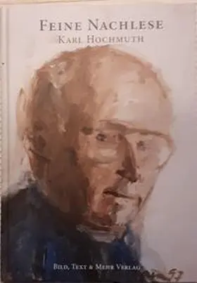 Hochmuth |  FEINE NACHLESE, Zweite Auflage | Buch |  Sack Fachmedien