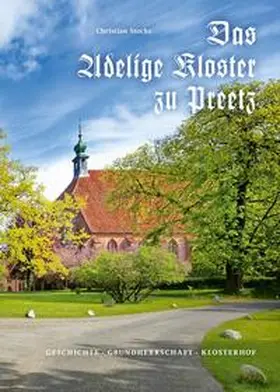 Dr. Stocks / Adeliges Kloster Preetz |  Das Adelige Kloster zu Preetz | Buch |  Sack Fachmedien