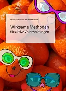 Ritter-Mamczek / Lederer |  Wirksame Methoden für aktive Veranstaltungen | Buch |  Sack Fachmedien