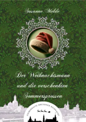 Melde |  Der Weihnachtsmann und die verschenkten Sommersprossen | Buch |  Sack Fachmedien