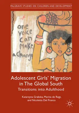 Grabska / de Regt / Del Franco |  Adolescent Girls' Migration in The Global South | eBook | Sack Fachmedien