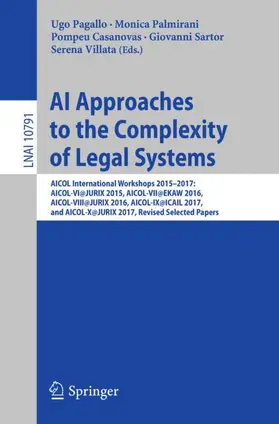 Pagallo / Palmirani / Villata |  AI Approaches to the Complexity of Legal Systems | Buch |  Sack Fachmedien