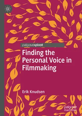 Knudsen |  Finding the Personal Voice in Filmmaking | eBook | Sack Fachmedien