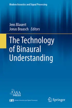 Blauert / Braasch |  The Technology of Binaural Understanding | eBook | Sack Fachmedien