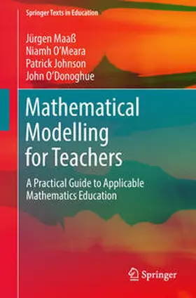Maaß / O’Meara / Johnson |  Mathematical Modelling for Teachers | eBook | Sack Fachmedien