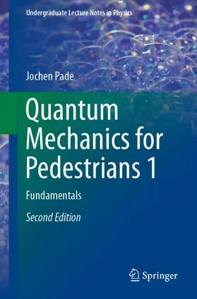 Pade |  Quantum Mechanics for Pedestrians 1 | Buch |  Sack Fachmedien