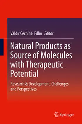 Cechinel Filho |  Natural Products as Source of Molecules with Therapeutic Potential | Buch |  Sack Fachmedien