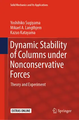 Sugiyama / Langthjem / Katayama |  Dynamic Stability of Columns under Nonconservative Forces | eBook | Sack Fachmedien