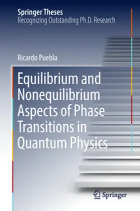 Puebla |  Equilibrium and Nonequilibrium Aspects of Phase Transitions in Quantum Physics | Buch |  Sack Fachmedien